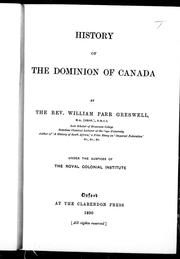 Cover of: History of the Dominion of Canada by by William Parr Greswell.