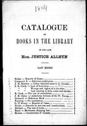 Cover of: Catalogue of books in the library of the late Hon. Justice Alleyn by 