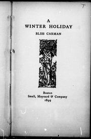 Cover of: A winter holiday by Bliss Carman.