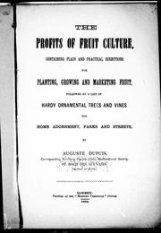 Cover of: The profits of fruit culture by by Auguste Dupuis.