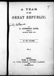 A year in the great republic by E. Katharine Bates
