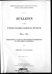 Cover of: Bibliographical catalogue of the described tranformations of North American Lepidoptera