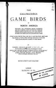 Cover of: The gallinaceous game birds of North America by by Daniel Giraud Elliot.