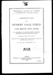 Cover of: Descriptive note on the Sydney coal field, Cape Breton, Nova Scotia: to accompany a revised edition of the geological map of the coal field being sheets 133, 134, 135 N.S.
