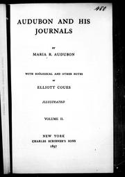 Cover of: Audubon and his journals by by Maria R. Audubon ; with zoölogical and other notes by Elliott Coues.