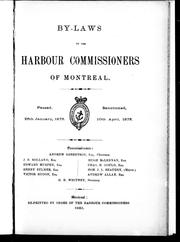 Cover of: By-laws of the Harbour Commissionners of Montreal: passed, 26th January, 1875, sanctioned, 10th April, 1875.