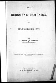 Cover of: The Burgoyne campaign of July -October, 1777 by J. Watts De Peyster