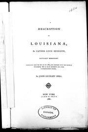 Cover of: Description of Louisiana by by Louis Hennepin ; translated from the edition of 1683, and compared with the Nouvelle découverte, the La Salle documents and other contemporaneous papers by John Gilmary Shea.