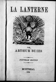 Cover of: La lanterne by Arthur Buies