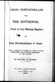 Cover of: [A]cross Newfoundland with the governor by by M. Harvey.