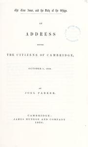 Cover of: true issue, and the duty of the Whigs.: An address before the citizens of Cambridge, October 1, 1856.