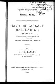 Cover of: Notices biographiques: Louis de Gonzaque Baillairgé, avocat, C.R., chevalier-commandeur de l'ordre de Saint-Gré goire le Grand