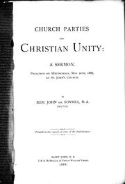Cover of: Church parties and Christian unity: a sermon preached on Whitsunday, May 20th, 1888, at St. John's Church