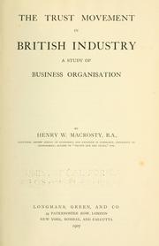 Cover of: The trust movement in British industry: a study of business organisation
