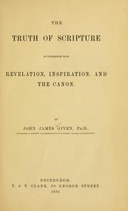 Cover of: truth of Scripture in connection with revelation, inspiration, and the canon.