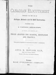 Cover of: The Canadian elocutionist by by Anna K. Howard.