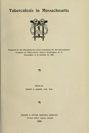 Tuberculosis in Massachusetts by International Congress on Tuberculosis (6th 1908 Washington, D.C.)