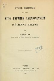 Cover of: Étude critique sur les Vitae Paparum Avenionensium d'Étienne Baluze.