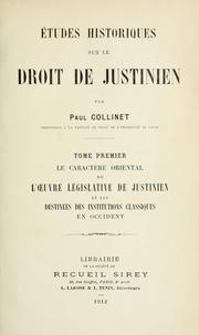 Cover of: Études historiques sur le droit de Justinien. by Paul Collinet