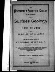 Cover of: Surface geology of the Red River and Assiniboine Valleys by by George Bryce.