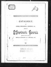 Cover of: Catalogue de livres, brochures, journaux, etc. sortis de l'Imprimerie générale, Québec, rue du Fort, 8, depuis sa fondation, le 1er décembre, 1842