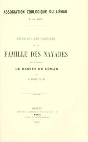 Cover of: Étude sur les coquilles de la famille des nayades qui habitent le bassin du Léman. by Auguste Louis Brot