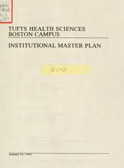 Cover of: Tufts health sciences Boston campus institutional master plan.