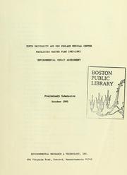 Cover of: Tufts university and New England medical center facilities master plan 1982-1992, environmental impact assessment, preliminary submission.