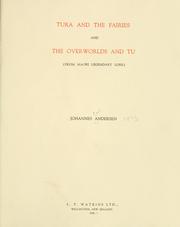Cover of: Tura and the fairies and the overworlds and Tu (from Maori legendary lore)