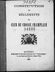 Cover of: Constitution et règlements du Club de Crosse Champlain