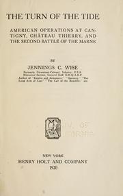 Cover of: turn of the tide, American operations at Cantigny, Château Thierry, and the second battle of the Marne