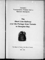 Cover of: The short line railway over the portage from Toronto to Georgian Bay