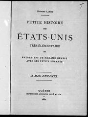 Cover of: Petite histoire des Etats-Unis très-élémentaire ou Entretiens du Madame Genest avec ses petits enfants by Hubert LaRue