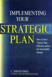 Cover of: Implementing your strategic plan: how to turn "intent" into effective action for sustainable change