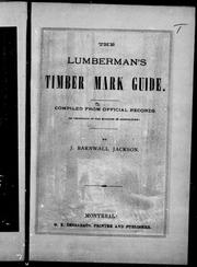 Cover of: The lumberman's timber mark guide: compiled from official records (by permission of the Minister of Agriculture)