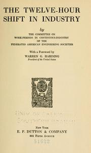 Cover of: The twelve-hour shift in industry