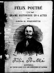 Cover of: Félix Poutré: drame historique en 4 actes