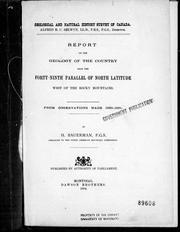 Cover of: Report on the geology of the country near the forty-ninth parallel of north latitude west of the Rocky Mountains: from observations made 1859-1861