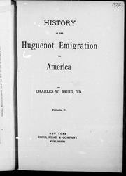 Cover of: History of the Huguenot emigration to America