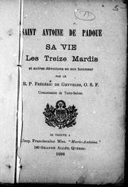 Cover of: Saint Antoine de Padoue: sa vie : les treize mardis et autres dévotions en son honneur