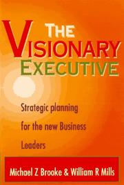 Cover of: The visionary executive: strategic planning for the new business leaders