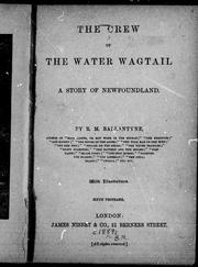 Cover of: The crew of the Water Wagtail: a story of Newfoundland
