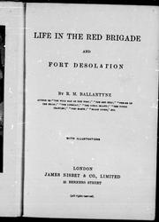 Cover of: Life in the red brigade ; and, Fort Desolation