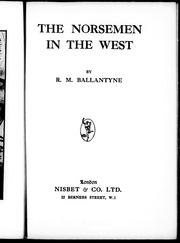Cover of: The Norsemen in the west by by R.M. Ballantyne.
