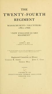 Cover of: The Twenty-fourth regiment, Massachusetts volunteers, 1861-1866. by Alfred S. Roe