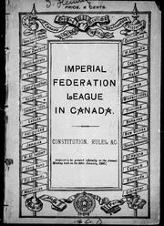 Cover of: Constitution, rules, &c. by Imperial Federation League in Canada.