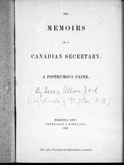 Cover of: The memoirs of a Canadian secretary: a posthumous paper.
