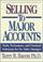 Cover of: Selling to Major Accounts