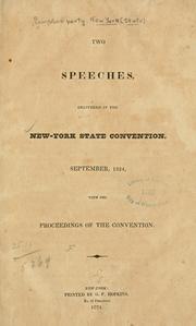 Cover of: Two speeches delivered in the New York State Convention, September, 1824: with the proceedings of the convention.