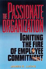 Cover of: The passionate organization by John Randolph Lucas, James Raymond Lucas